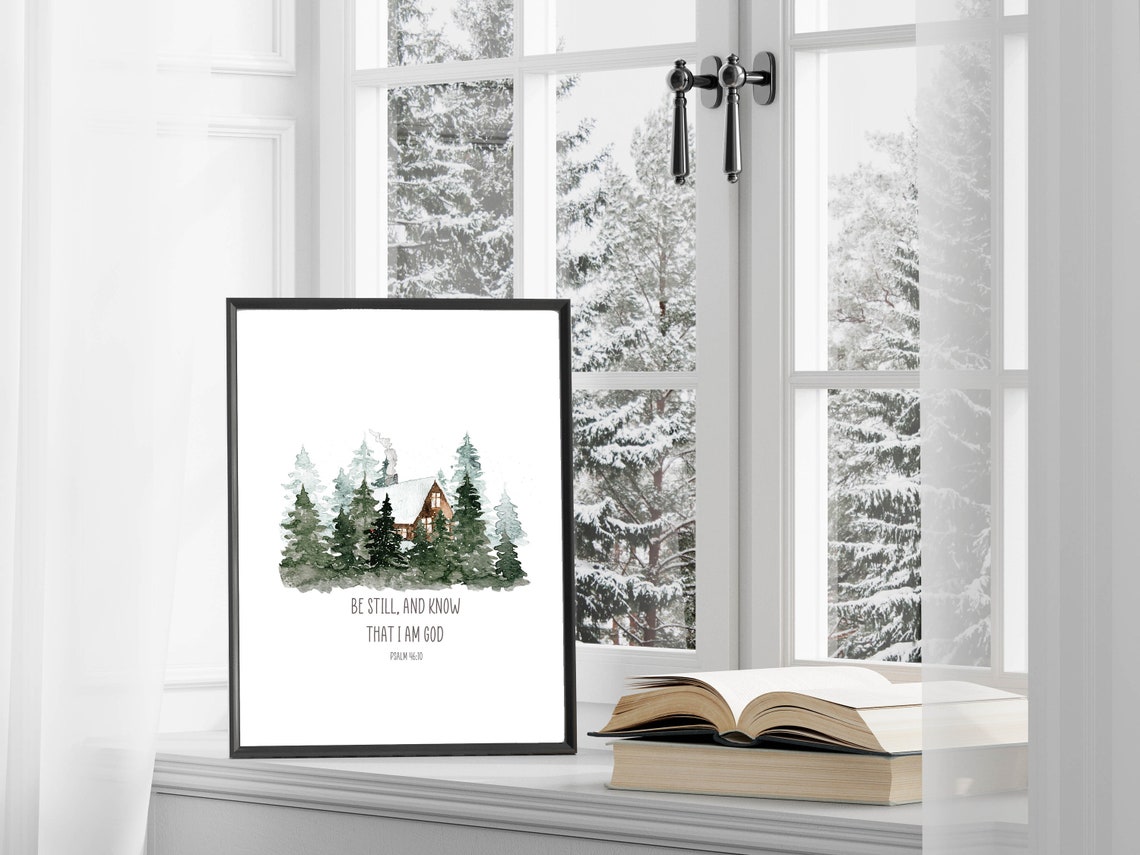 Be Still And Know That I Am God Psalm 46:10 Snowy Cabin Winter Poster - Image 4