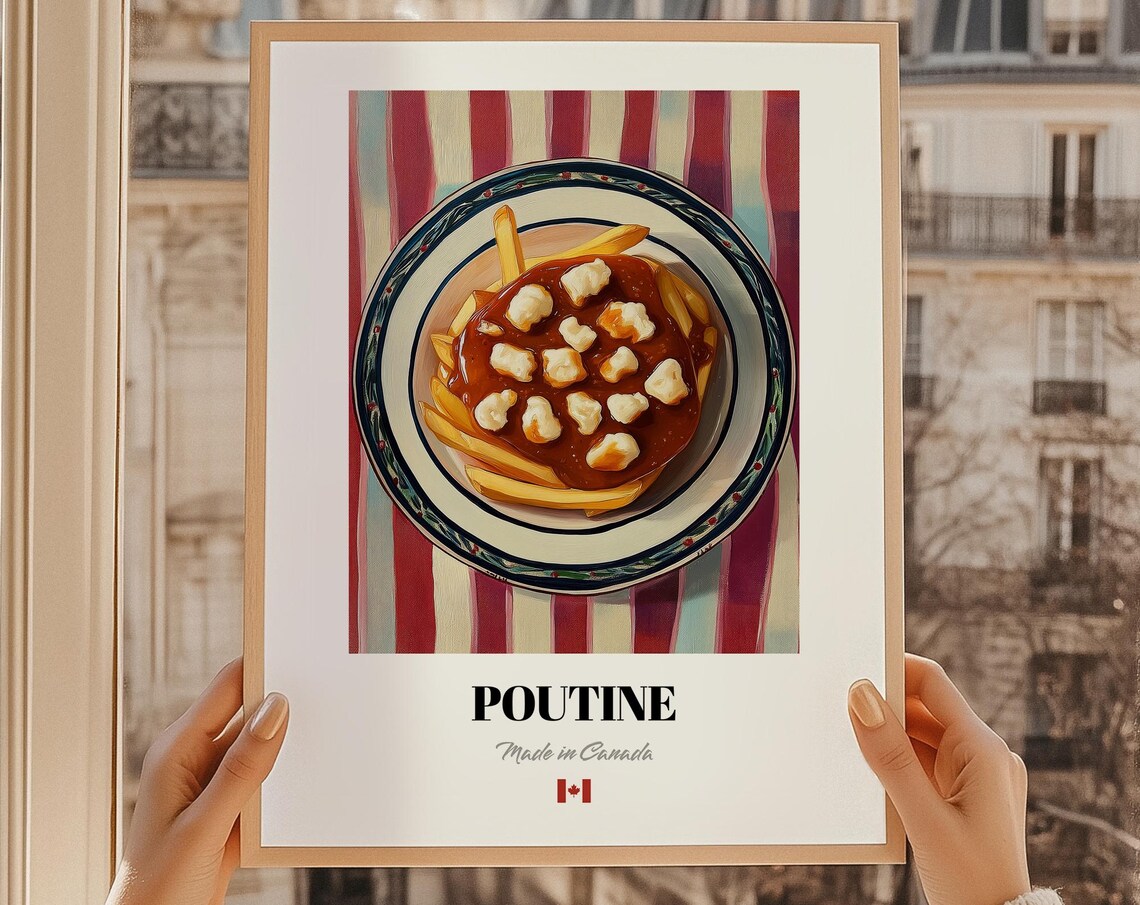 Poutine Wall Art Print Poster Canadian Cuisine Fry Dish Friend Gift Canada Restaurant Decor
