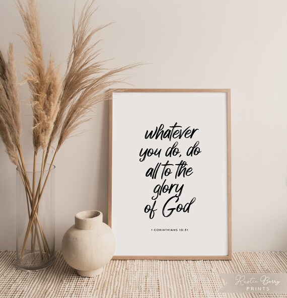 1 Corinthians 10:31 Do All To The Glory Of God Scripture Wall Art Poster