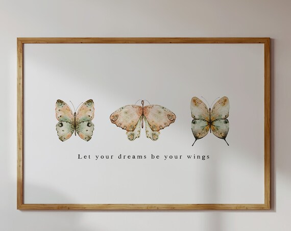 Let Your Dreams Be Your Wings Watercolor Butterfly Trio Print