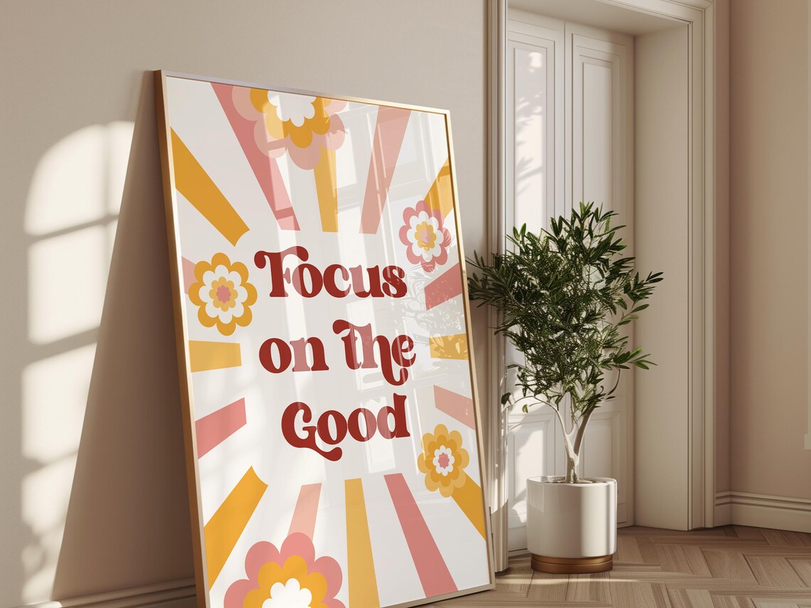 Focus On The Good Sunburst Retro Daisy Uplifting Quote Wall Poster - Image 4