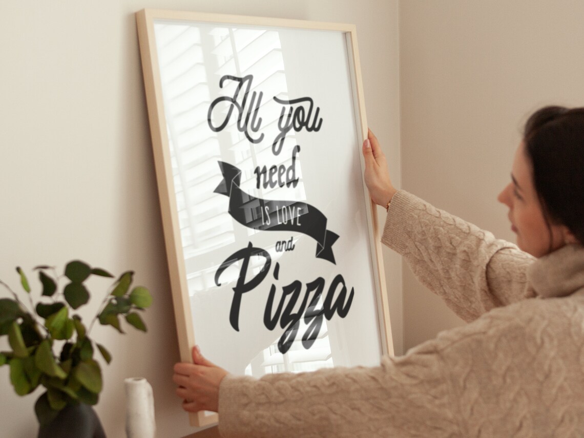 All You Need Is Love And Pizza Fun Kitchen Quote Wall Art Poster - Image 2
