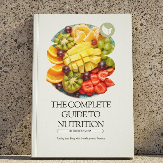 The Complete Guide To Nutrition By Blueberrymedia Ebook Cover Art Poster