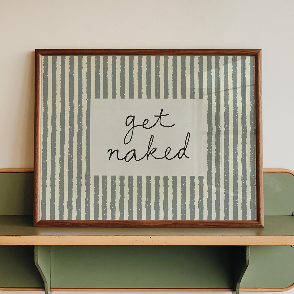 Get Naked Handwritten Striped Bathroom Poster Art Decor Gift Home