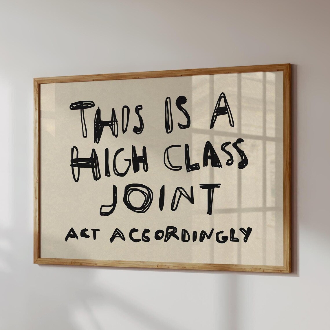 This Is A High Class Joint Humor Wall Art Print