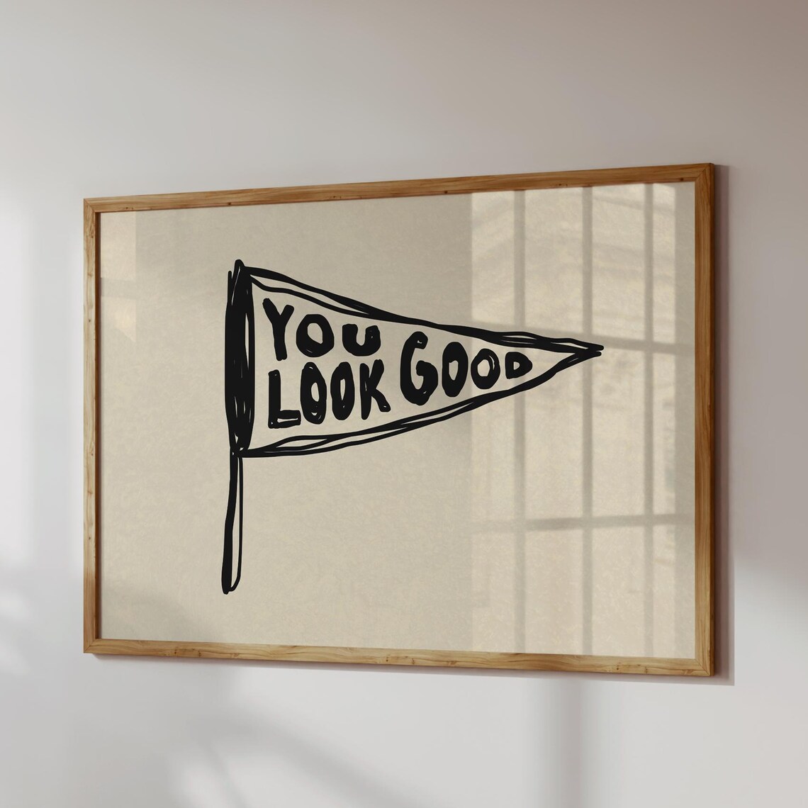 You Look Good Pennant Retro Wall Art Print