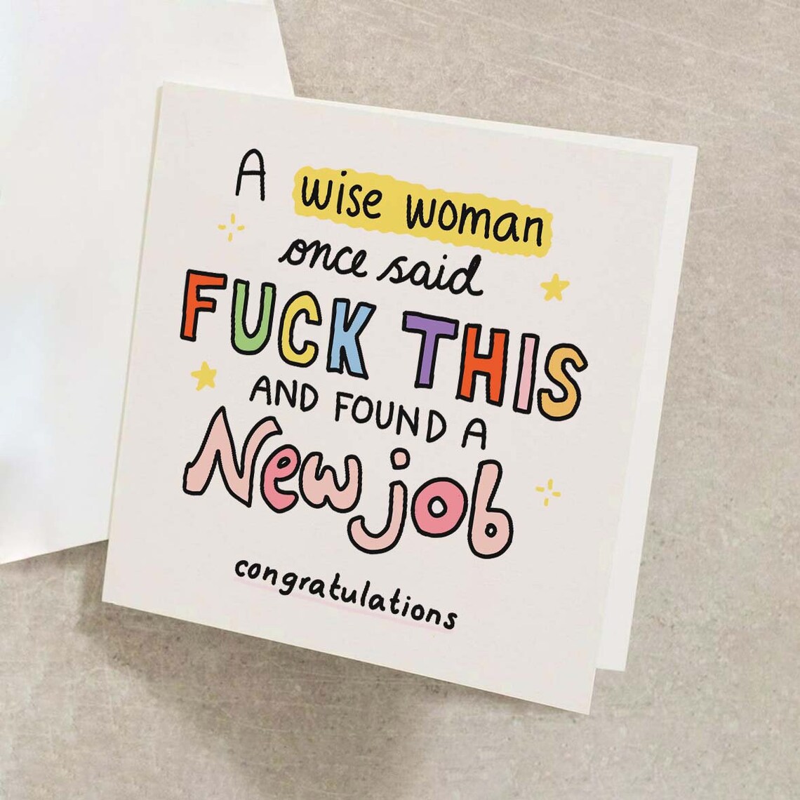 A Wise Woman Once Said Fuck This New Job Funny Congratulations Card - Image 2