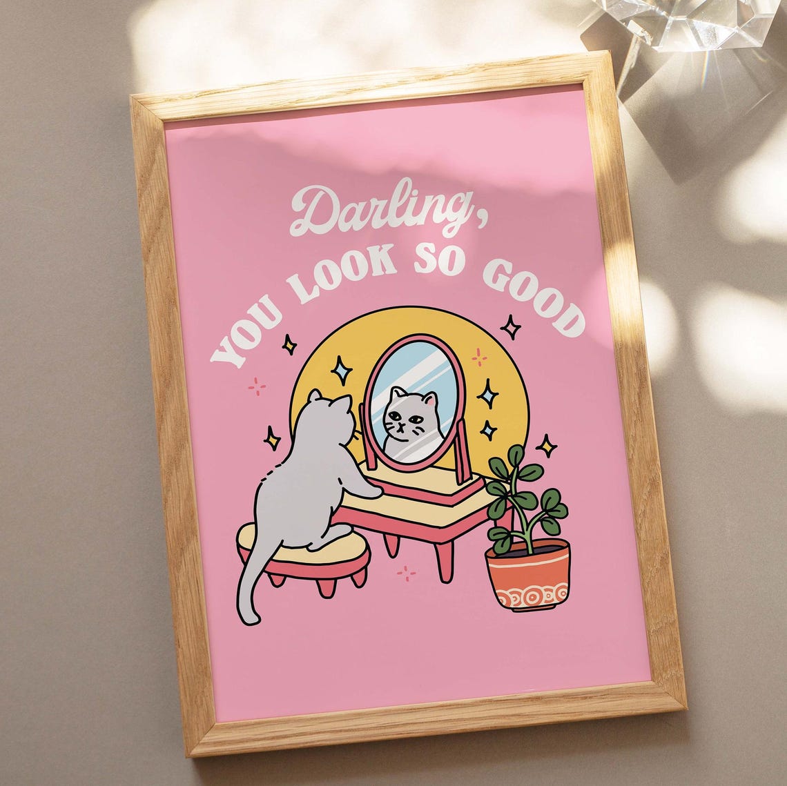 Darling You Look So Good Pink Cat Mirror Self Love Funny Poster - Image 2