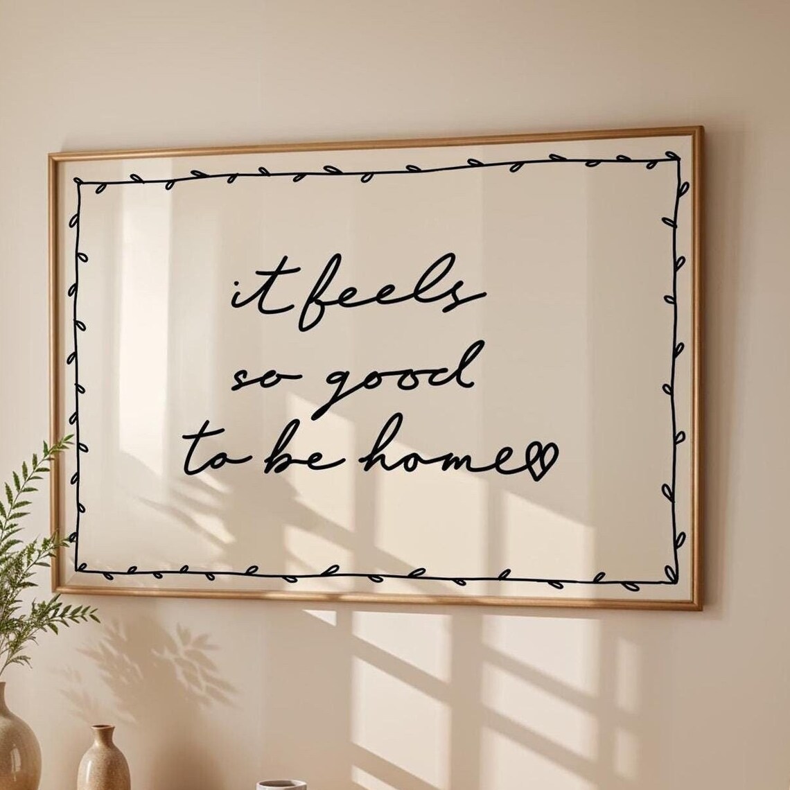 It Feels So Good To Be Home Art Print, Neutral