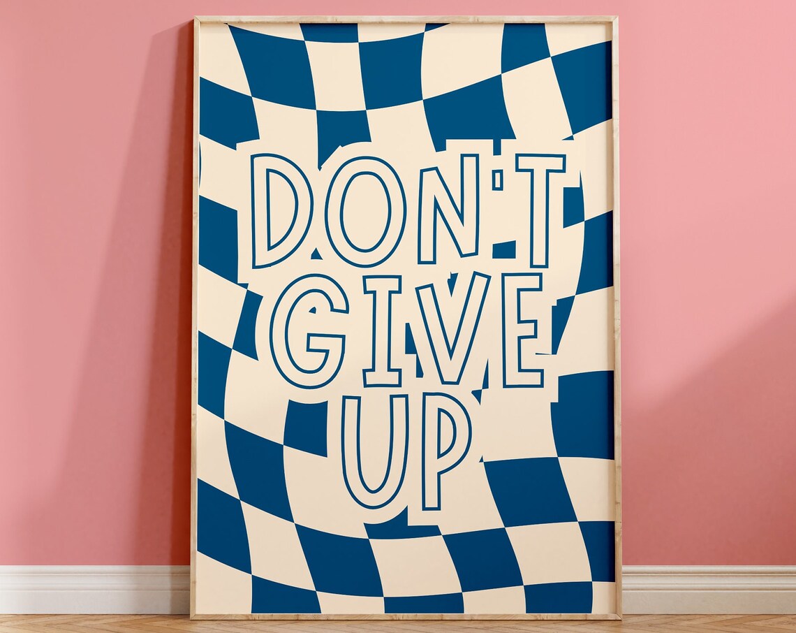 Don Give Up Checkerboard Quote Retro Poster