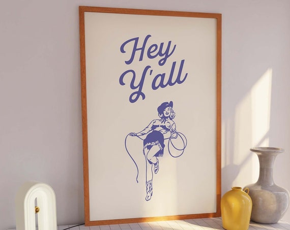 Hey Yall Print Art Retro Cowgirl Wall Art Country Western Art Print Neutral Art Print Trendy Pin Up Wall Art