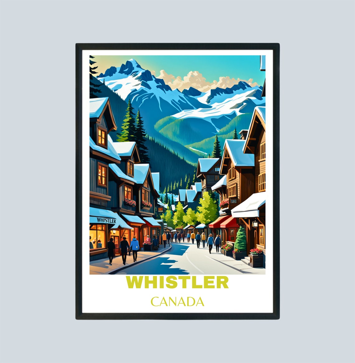 Whistler Canada Alpine Village Street Snowy Mountains Poster