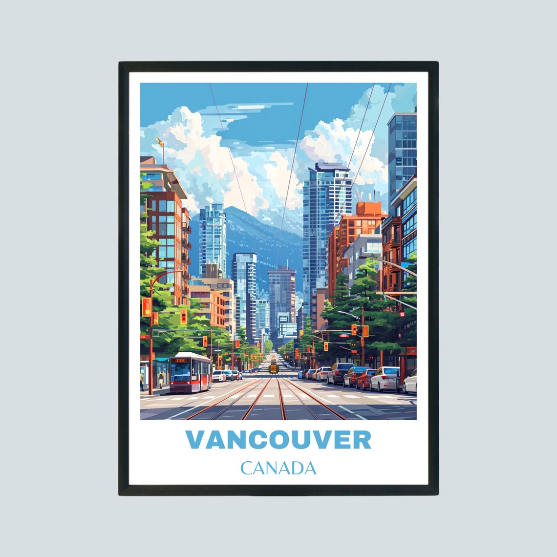 Vancouver Canada City Skyline Street Trams Mountain View Poster