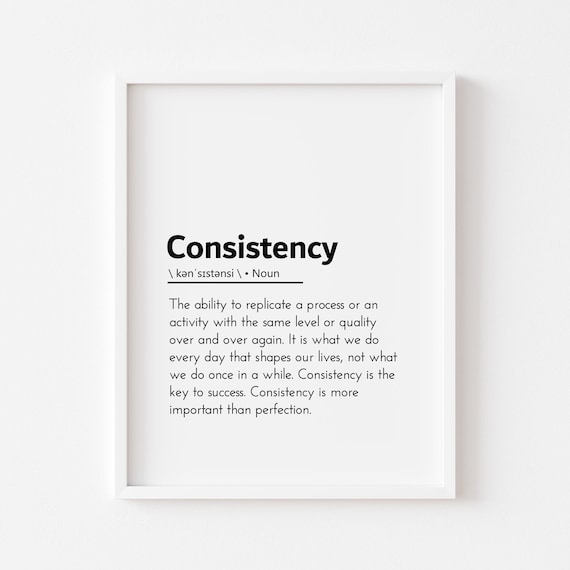 Consistency Definition Cubicle Decor Poster Motivational Wall Art For Office Inspirational Quote