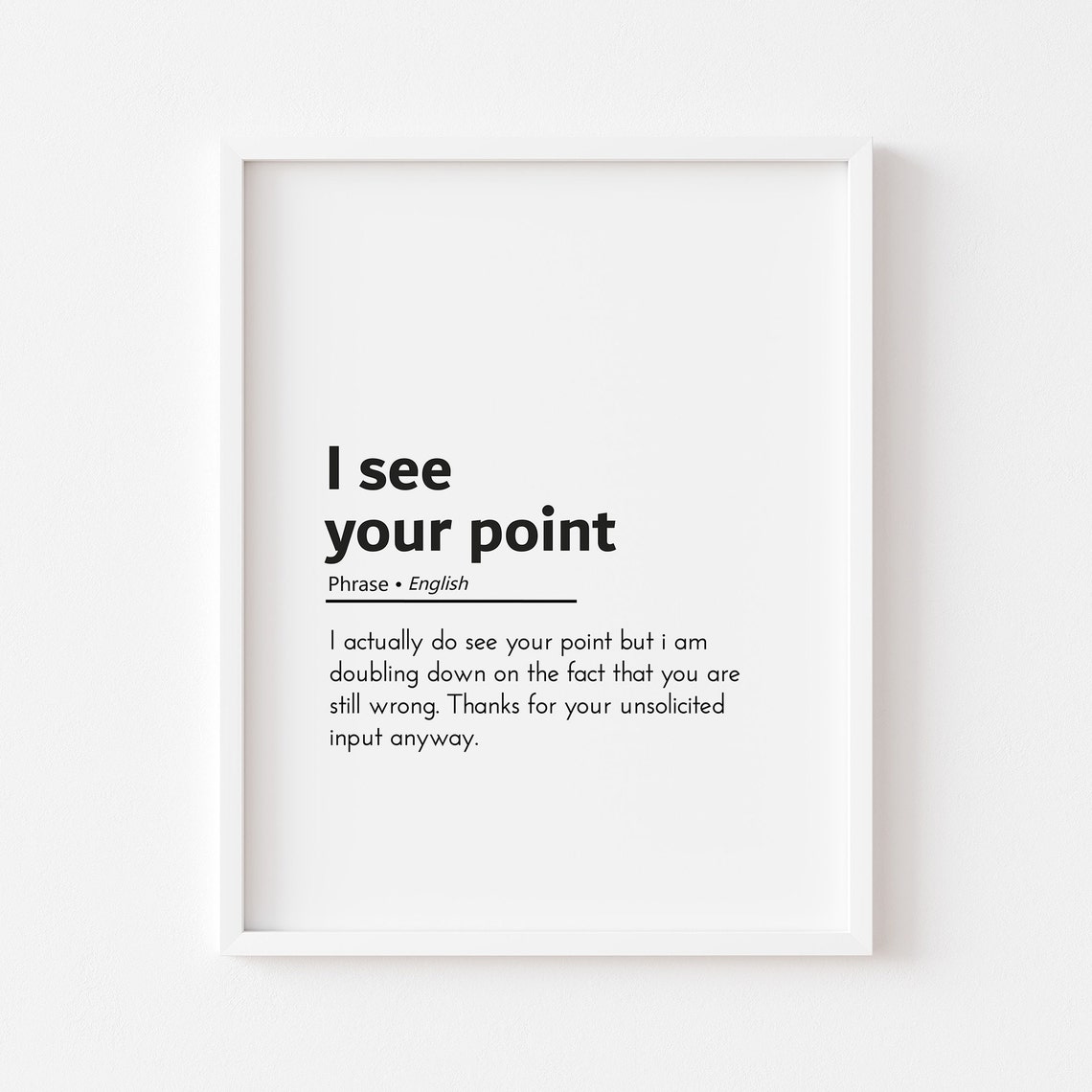 I See Your Point Funny Office Email Phrase Sarcastic Humor Poster