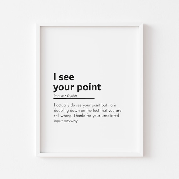 I See Your Point Wfh Funny Email Cubicle Decor Quotes Home Office Prints Wall Art