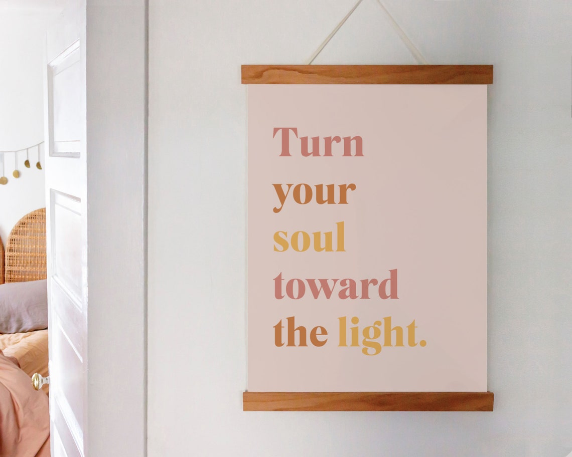 Turn Your Soul Toward The Light Warm Inspirational Quote Poster - Image 2