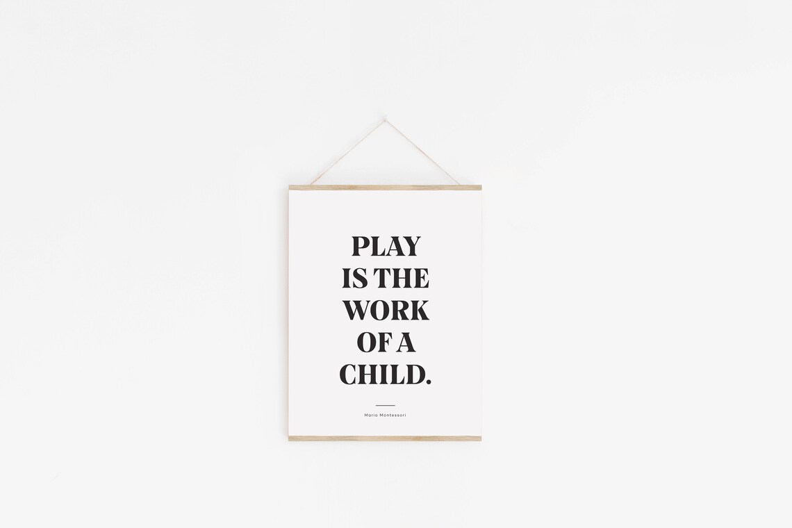 Play Is The Work Of A Child Quote Poster, Minimalist - Image 2