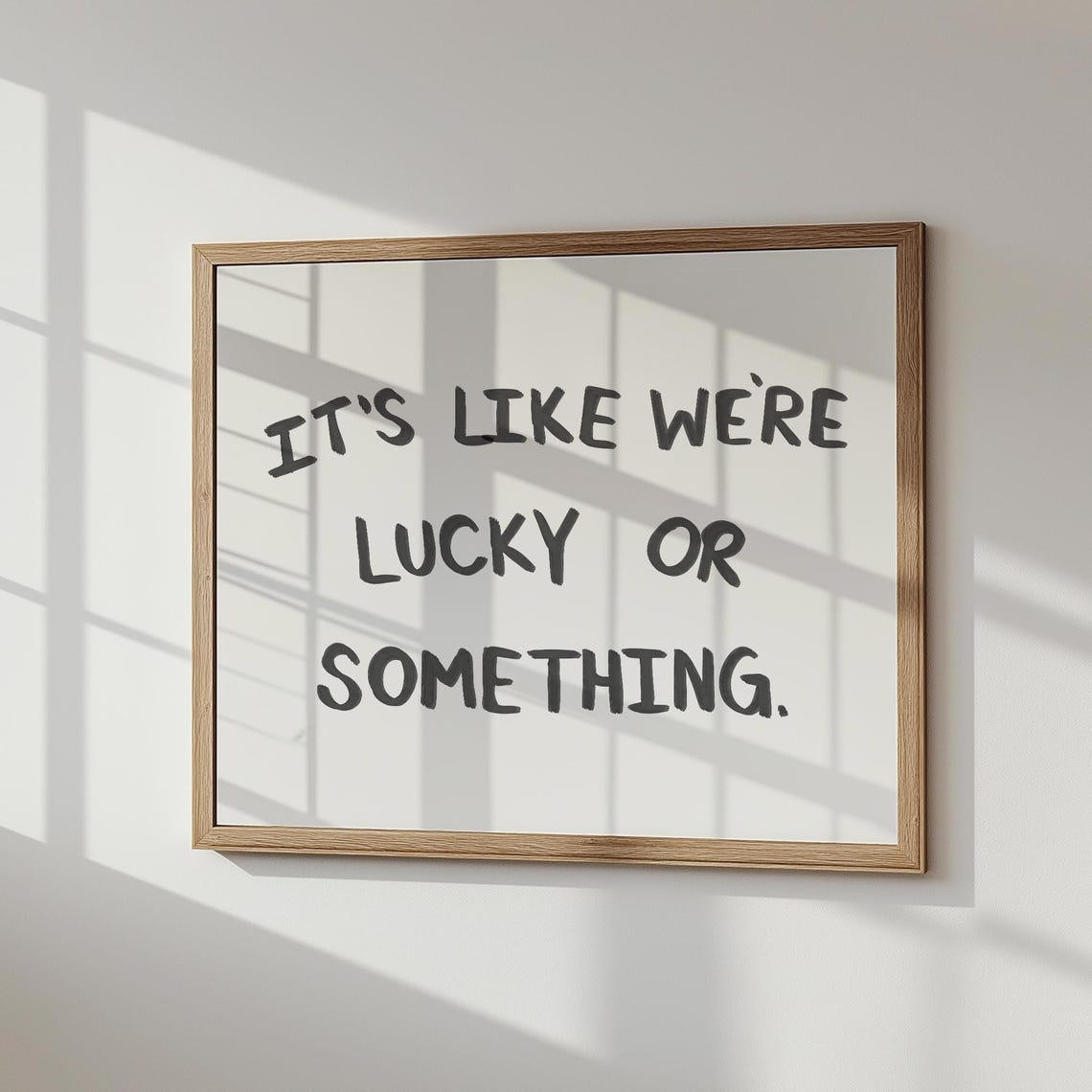 Its Like Were Lucky Or Something Grateful Wall Decor Airbnb Decor Hand Drawn Art Decor Instant Gift - Image 2