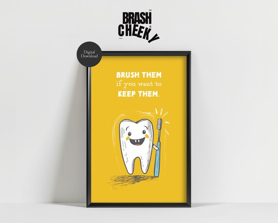 Brush Them If You Want To Keep Them Cute Tooth Dental Poster