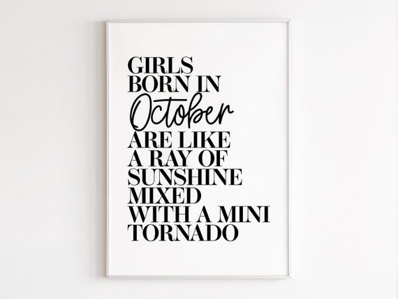 Girls Born In October Wall Art Birthday Gift For Her October Gifts Best Friend Gifts October Print