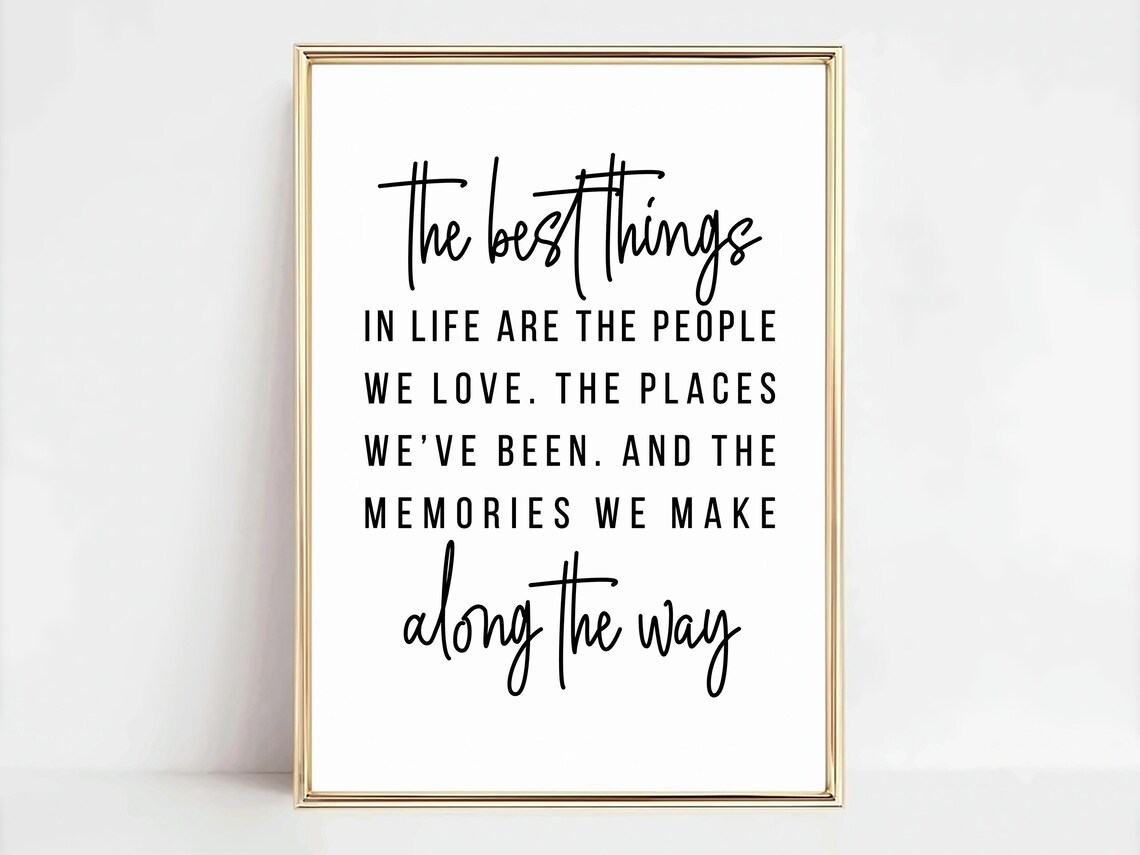 The Best Things In Life Inspirational Quote Art Print