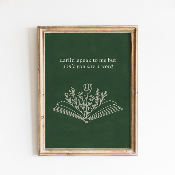 Darlin' Speak To Me Book Flowers Lyric Quote Deep Green Romantic Print