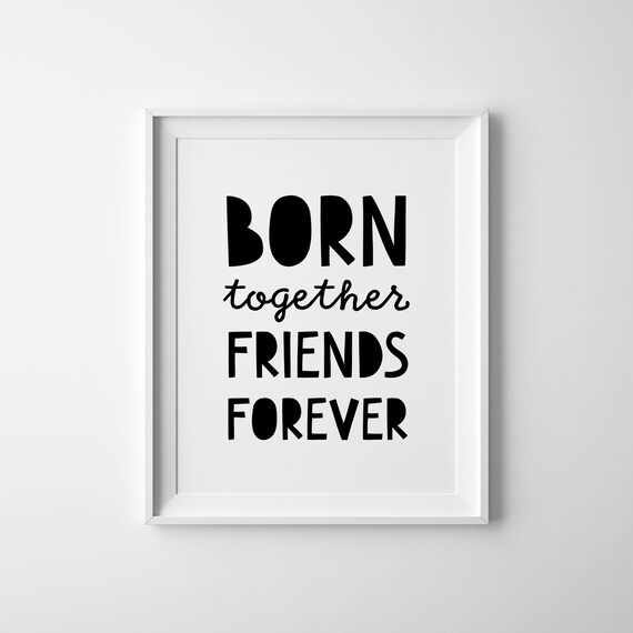 Born Together Friends Forever Twin Nursery Playful Typography Poster