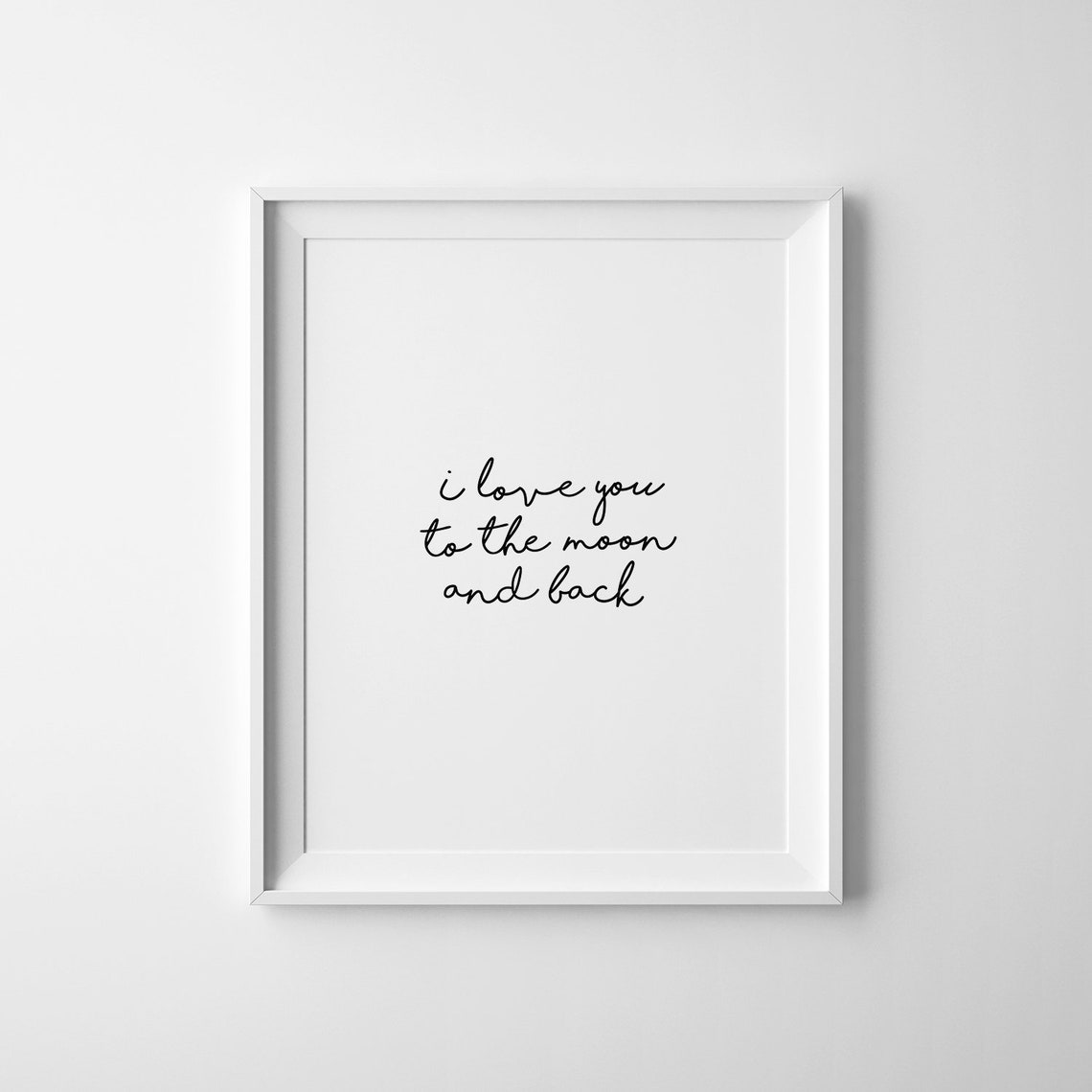 I Love You To The Moon And Back Script Romantic Bedroom Poster