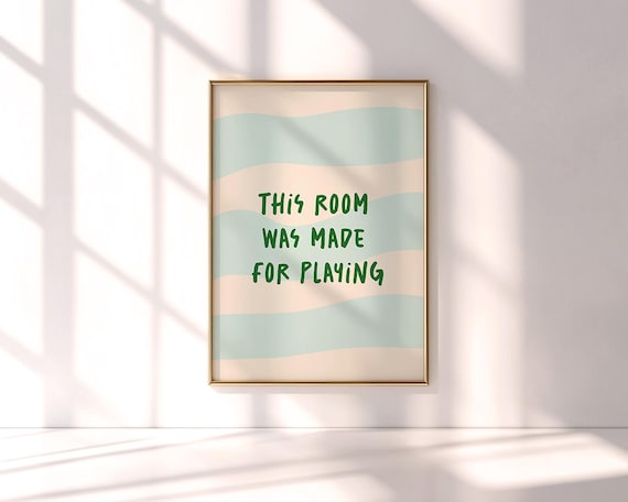 This Room Was Made For Playing Nursery Wall Art Playroom Decor Boys And Girls Wavy Stripes Poster Kids