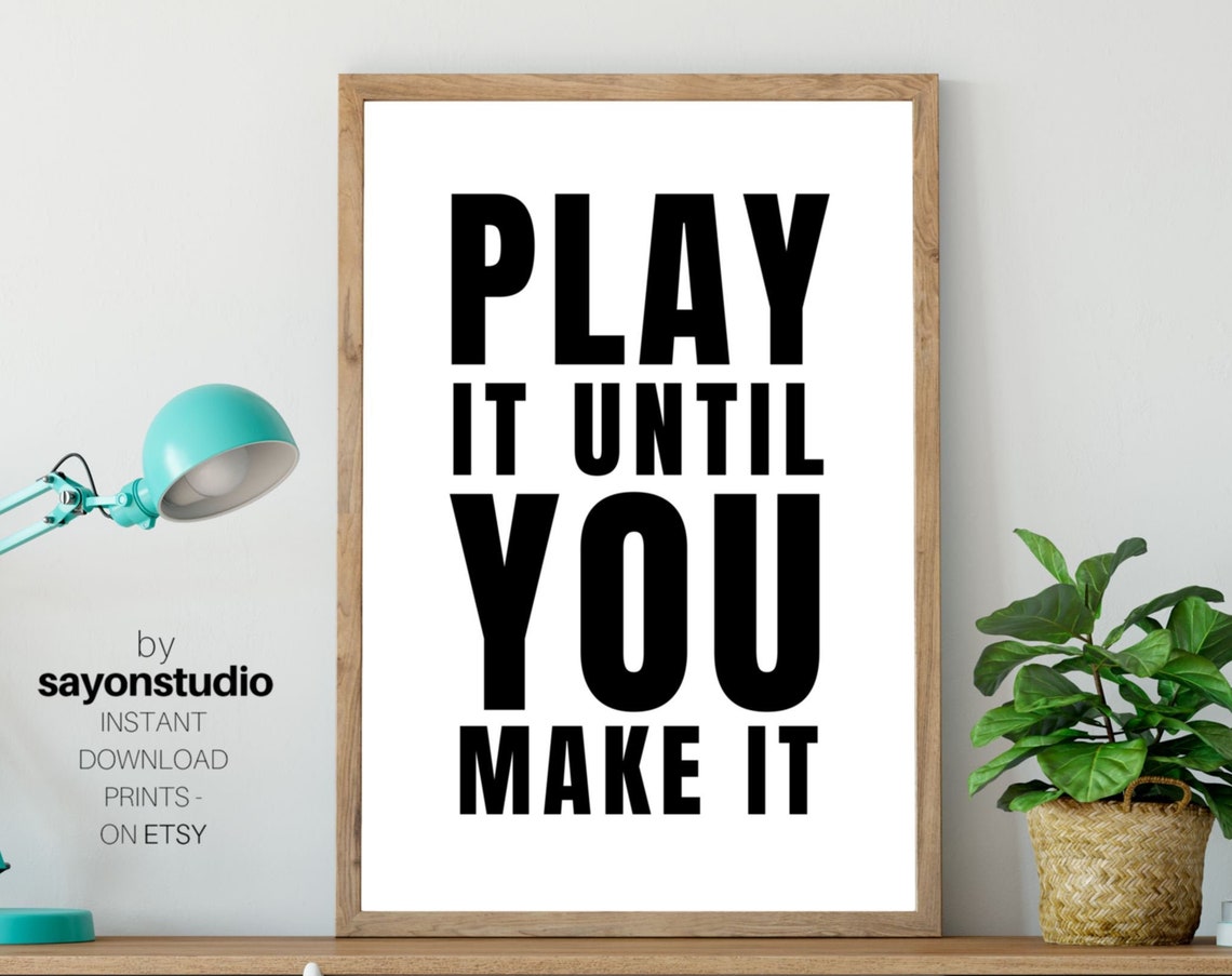 Play It Until You Make It Bold Stacked Type Minimalist Wall Poster