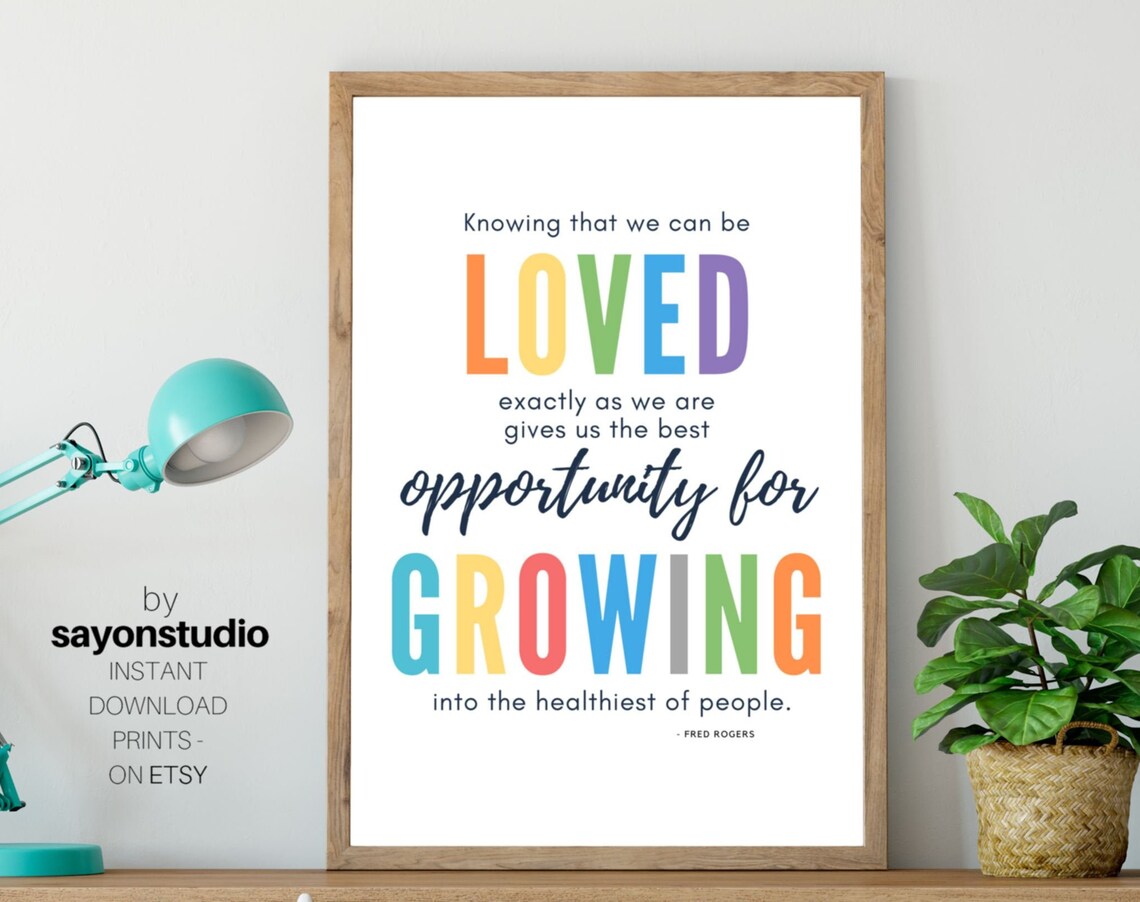 Mister Rogers Loved Exactly As We Are Opportunity For Growing Poster - Image 4