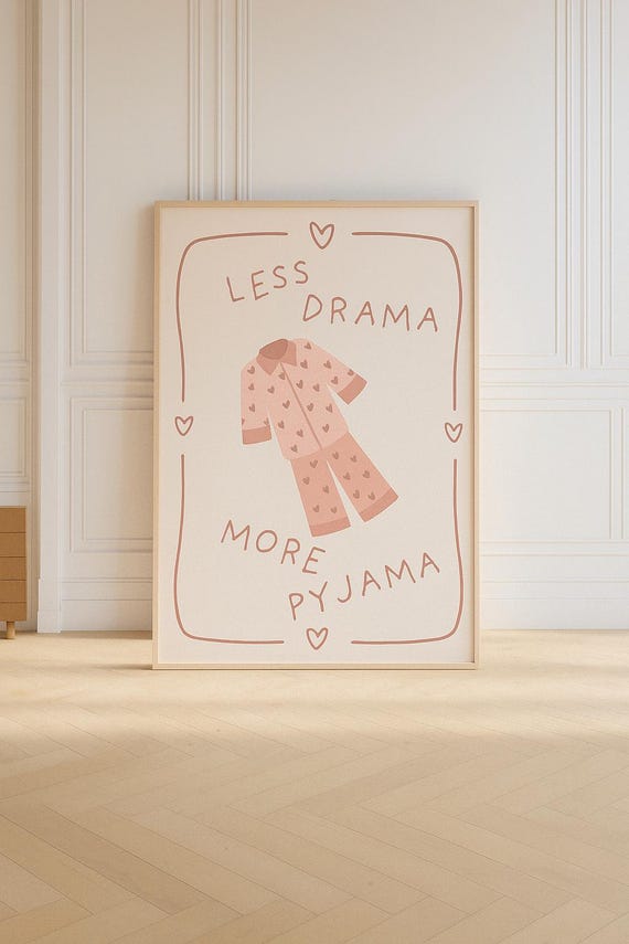 Less Drama More Pyjama Print Funny Cozy Bedroom Wall Art