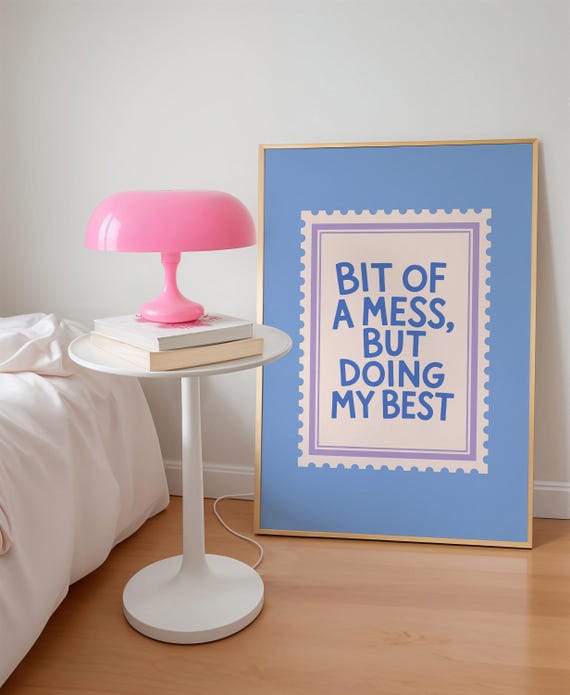 Bit Of A Mess But Doing My Best Poster Positive Quote Print Retro Stamp Girl Apartment Art Digital Download