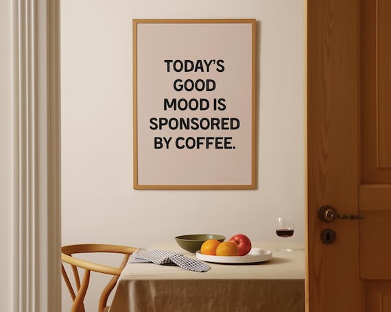 Coffee Quote Art Print, Good Mood Typography