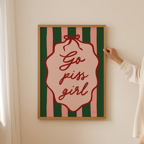 Go Piss Girl Pink Plaque Green Striped Sassy Bathroom Poster