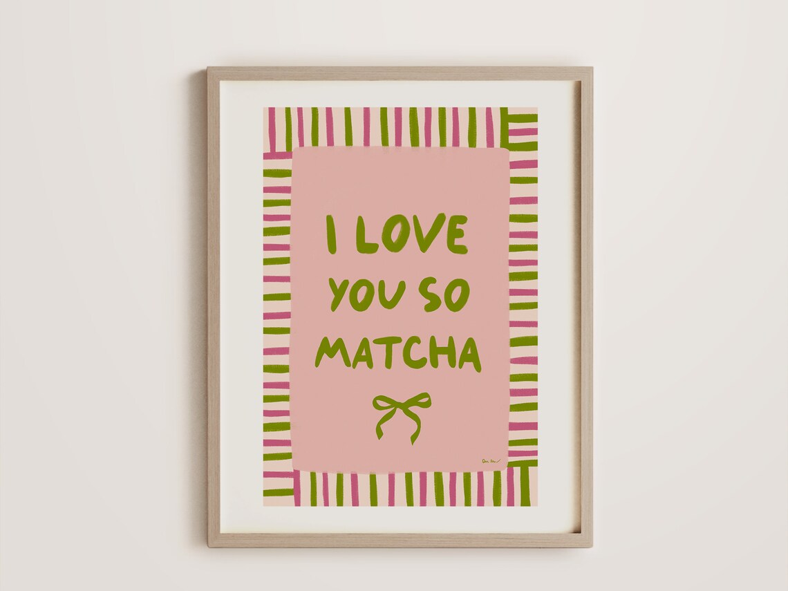 Cheerful I Love You So Matcha Pink Green Funny Kitchen Pun Poster - Image 4