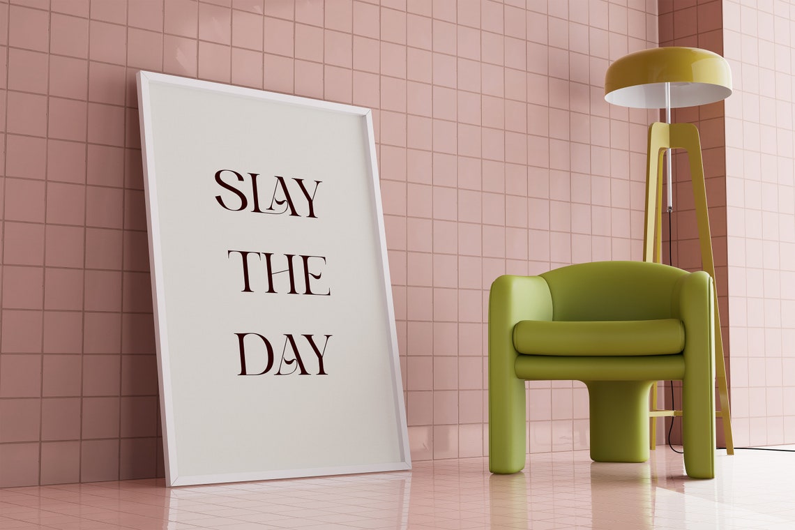 Slay The Day Elegant Serif Typography Motivational Quote Art Poster - Image 2