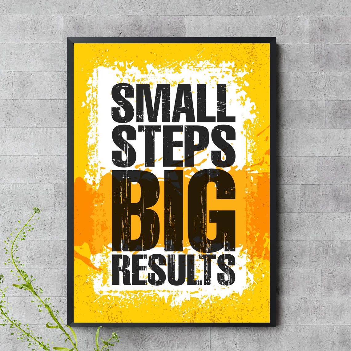 Small Steps Big Results Bold Yellow Distressed Quote Typography Poster