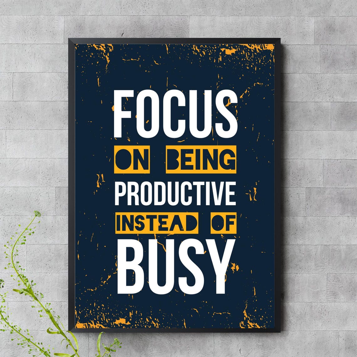 Focus On Being Productive Instead Of Busy Motivational Office Poster