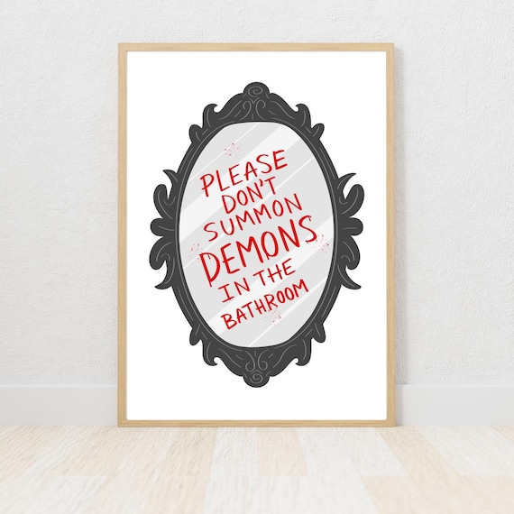 Please Dont Summon Demons In The Bathroom Mirror Funny Poster