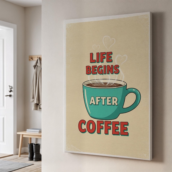 Life Begins After Coffee Retro Teal Mug Funny Kitchen Quote Poster