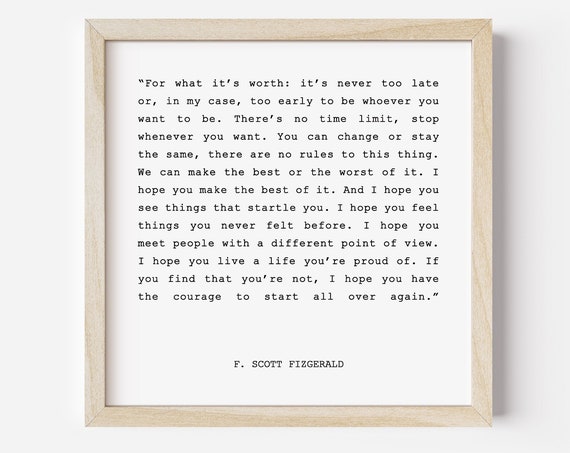 For What Its Worth Fitzgerald F Scott Fitzgerald Quote Wall Art Poster Inspirational Quote Motivational Wall Art Inspirational Wall Art
