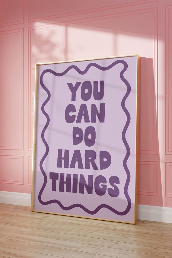 You Can Do Hard Things Art Print Purple Monochrome Daily Reminders Affirmation Poster Girly Bedroom Dorm Decor Home Office