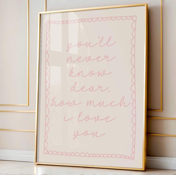 You'll Never Know Dear Love You Boho Art Print
