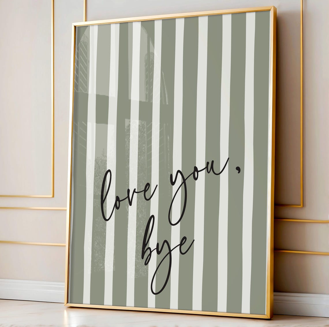 Love You Bye Sage Green Stripe Script Romantic Farewell Wall Art
