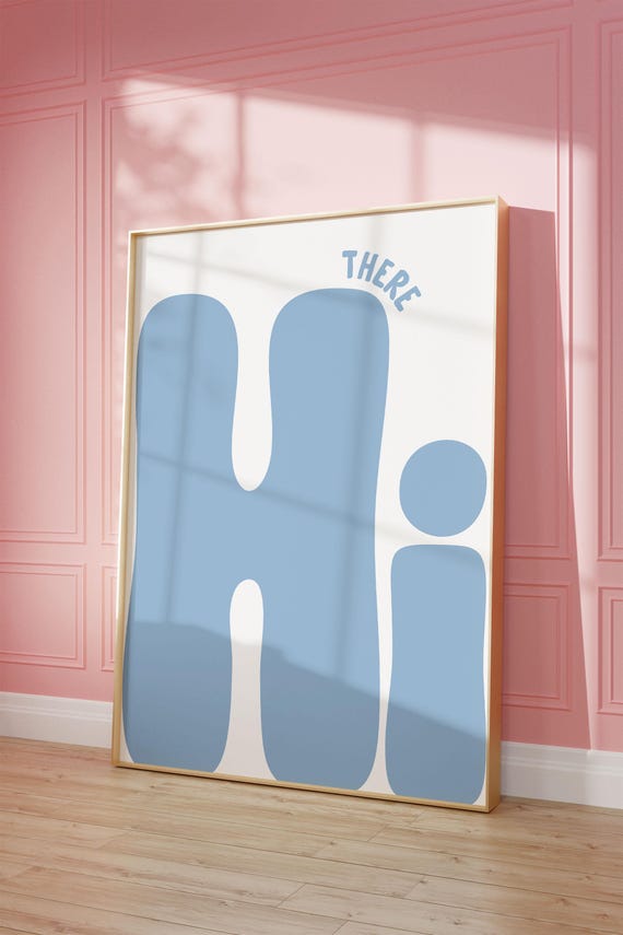 Hi There Art Print Light Blue Coquette Home Poster Daily Reminders Affirmation Bedroom Dorm Decor Neutral Apartment Living Room