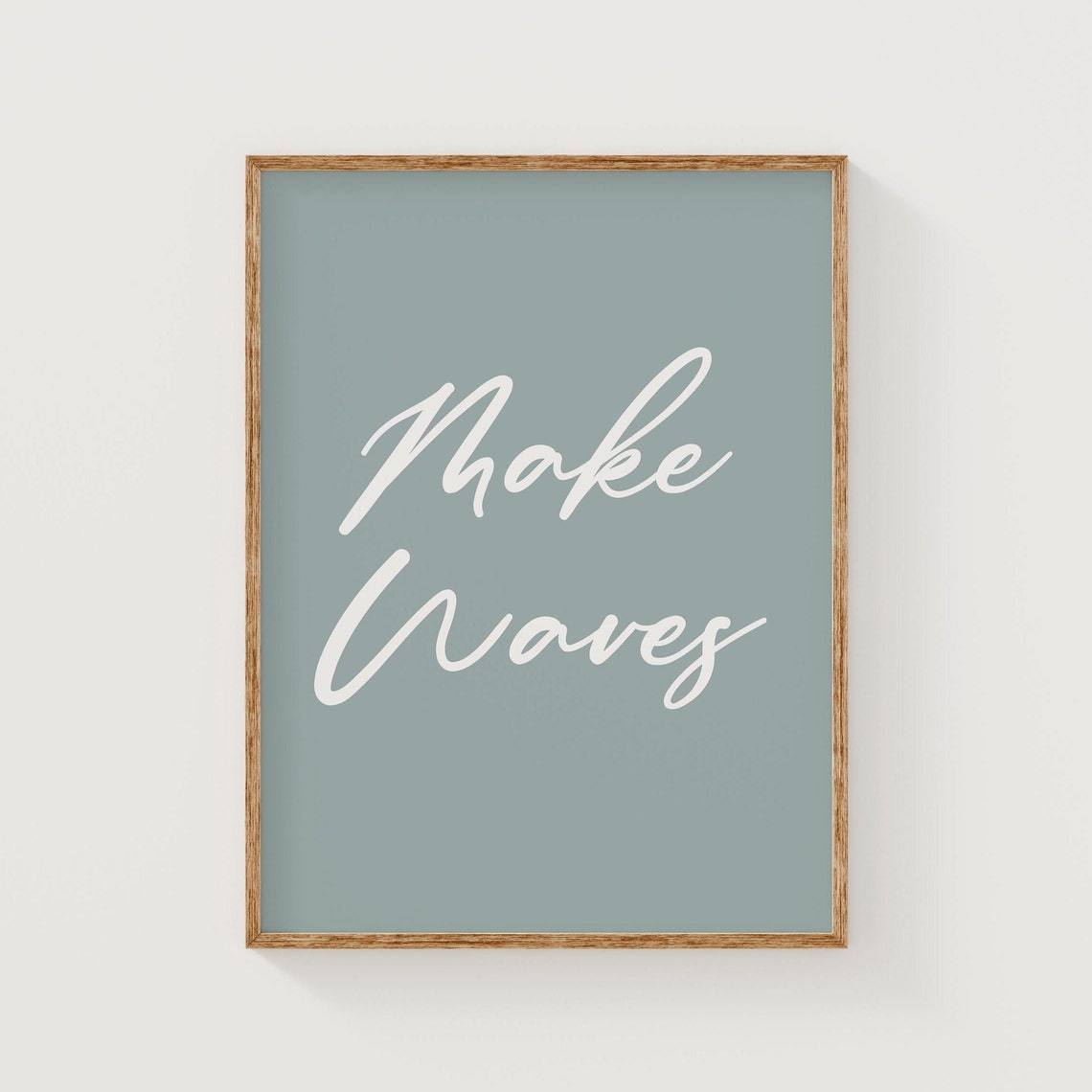 Make Waves Script Typography Sage Blue Coastal Quote Art Poster