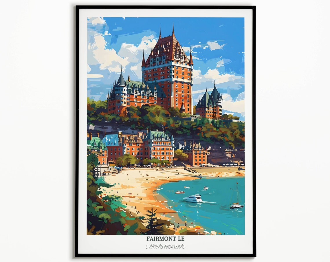 Fairmont Le Chateau Frontenac Quebec City Landmark Travel Poster