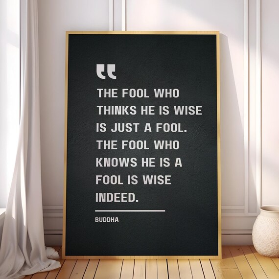 The Fool Who Thinks He Is Wise A Knows Buddha Quote Poster Canvas Inspirational Wall Decor